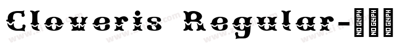 Cloveris Regular字体转换 Cloveris Regular字体转换
